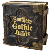 Southern Gothic Bible: Music, Literature and Film